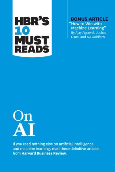 HBR's 10 Must Reads on AI cena un informācija | Ekonomikas grāmatas | 220.lv