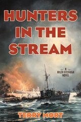 Hunters in the Stream: A Riley Fitzhugh Novel цена и информация | Фантастика, фэнтези | 220.lv