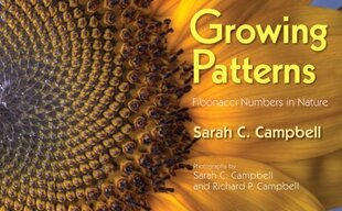 Growing Patterns: Fibonacci Numbers in Nature цена и информация | Книги для подростков  | 220.lv