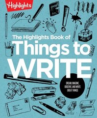 Highlights Book of Things to Write cena un informācija | Grāmatas pusaudžiem un jauniešiem | 220.lv