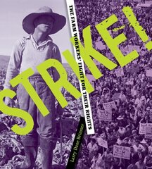 Strike!: The Farm Workers' Fight for Their Rights цена и информация | Книги для подростков  | 220.lv