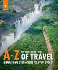 Rough Guide to the A-Z of Travel (Inspirational Destinations for Every Budget) цена и информация | Путеводители, путешествия | 220.lv