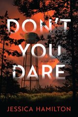 Don't You Dare: A Thriller cena un informācija | Fantāzija, fantastikas grāmatas | 220.lv