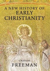 New History of Early Christianity cena un informācija | Garīgā literatūra | 220.lv