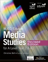 WJEC/Eduqas Media Studies For A Level Year 2 Student Book - Revised Edition cena un informācija | Sociālo zinātņu grāmatas | 220.lv
