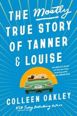 Mostly True Story Of Tanner & Louise cena un informācija | Fantāzija, fantastikas grāmatas | 220.lv