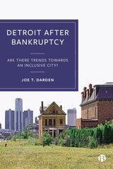 Detroit after Bankruptcy: Are There Trends towards an Inclusive City? цена и информация | Книги по социальным наукам | 220.lv