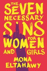 Seven Necessary Sins for Women and Girls cena un informācija | Sociālo zinātņu grāmatas | 220.lv