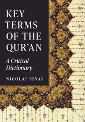 Key Terms of the Qur'an: A Critical Dictionary цена и информация | Духовная литература | 220.lv