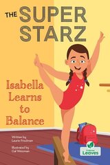 Isabella Learns to Balance цена и информация | Книги для подростков и молодежи | 220.lv