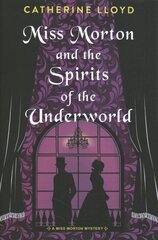 Miss Morton and the Spirits of the Underworld cena un informācija | Fantāzija, fantastikas grāmatas | 220.lv