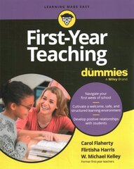 First-Year Teaching For Dummies цена и информация | Книги по социальным наукам | 220.lv