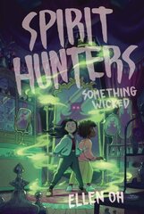 Spirit Hunters #3: Something Wicked cena un informācija | Grāmatas pusaudžiem un jauniešiem | 220.lv