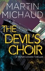 Devil's Choir: A Victor Lessard Thriller цена и информация | Фантастика, фэнтези | 220.lv