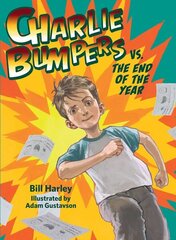 Charlie Bumpers vs. the End of the Year цена и информация | Книги для подростков  | 220.lv