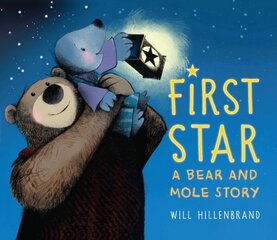 First Star: A Bear and Mole Story цена и информация | Книги для подростков  | 220.lv