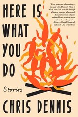 Here Is What You Do: Stories цена и информация | Фантастика, фэнтези | 220.lv
