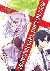 Monster Girl Doctor Zero (Light Novel) cena un informācija | Fantāzija, fantastikas grāmatas | 220.lv