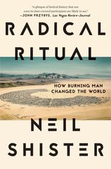 Radical Ritual: How Burning Man Changed the World cena un informācija | Vēstures grāmatas | 220.lv