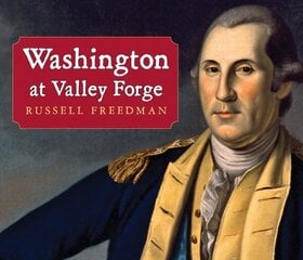 Washington at Valley Forge цена и информация | Книги для подростков и молодежи | 220.lv