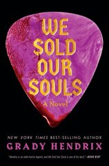 We Sold Our Souls: A Novel cena un informācija | Fantāzija, fantastikas grāmatas | 220.lv