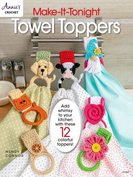 Make-It-Tonight: Towel Toppers: Add Whimsy to Your Kitchen with These 12 Colourful Toppers! cena un informācija | Grāmatas par veselīgu dzīvesveidu un uzturu | 220.lv