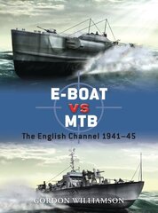 E-Boat vs MTB: The English Channel 1941-45 cena un informācija | Vēstures grāmatas | 220.lv