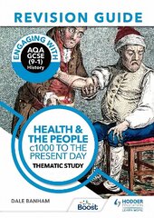 Engaging with AQA GCSE (9-1) History Revision Guide: Health and the people, c1000 to the present day cena un informācija | Grāmatas pusaudžiem un jauniešiem | 220.lv