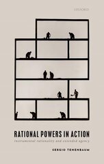 Rational Powers in Action: Instrumental Rationality and Extended Agency cena un informācija | Vēstures grāmatas | 220.lv