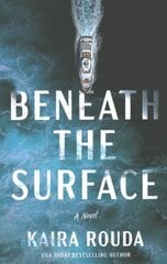 Beneath the Surface: A Novel цена и информация | Фантастика, фэнтези | 220.lv