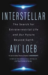 Interstellar: The Search for Extraterrestrial Life and Our Future Beyond Earth цена и информация | Книги по социальным наукам | 220.lv