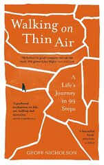 Walking on Thin Air: A Life's Journey in 99 Steps cena un informācija | Grāmatas par veselīgu dzīvesveidu un uzturu | 220.lv