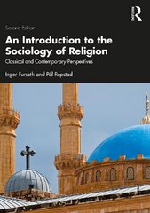 Introduction to the Sociology of Religion: Classical and Contemporary Perspectives 2nd edition цена и информация | Духовная литература | 220.lv