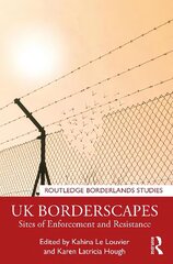 UK Borderscapes: Sites of Enforcement and Resistance цена и информация | Энциклопедии, справочники | 220.lv