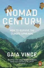 Nomad Century: How to Survive the Climate Upheaval cena un informācija | Sociālo zinātņu grāmatas | 220.lv