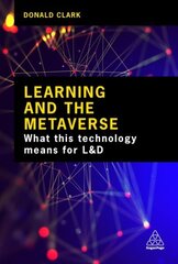 Learning and the Metaverse: What this Technology Means for L&D цена и информация | Книги по экономике | 220.lv