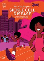 My Life Beyond Sickle Cell Disease: A Mayo Clinic Patient Story cena un informācija | Grāmatas pusaudžiem un jauniešiem | 220.lv
