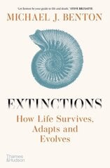 Extinctions: How Life Survives, Adapts and Evolves цена и информация | Исторические книги | 220.lv