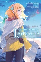 In the Land of Leadale, Vol. 4 (manga) cena un informācija | Fantāzija, fantastikas grāmatas | 220.lv