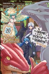 Is It Wrong to Try to Pick Up Girls in a Dungeon? On the Side: Sword Oratoria, Vol. 20 (manga) cena un informācija | Fantāzija, fantastikas grāmatas | 220.lv