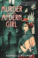 Murder for the Modern Girl cena un informācija | Grāmatas pusaudžiem un jauniešiem | 220.lv