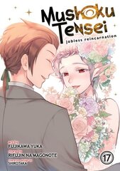 Mushoku Tensei: Jobless Reincarnation (Manga) Vol. 17 cena un informācija | Fantāzija, fantastikas grāmatas | 220.lv