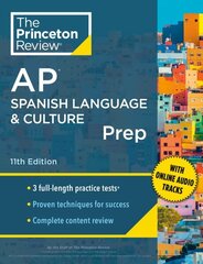 Princeton Review AP Spanish Language & Culture Prep, 2024: 3 Practice Tests plus Content Review plus Strategies & Techniques 2024 cena un informācija | Grāmatas pusaudžiem un jauniešiem | 220.lv