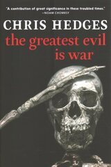 Greatest Evil Is War cena un informācija | Vēstures grāmatas | 220.lv