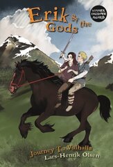 Erik and the Gods: Journey to Valhalla, Part I цена и информация | Книги для подростков и молодежи | 220.lv