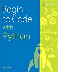 Begin to Code with Python cena un informācija | Ekonomikas grāmatas | 220.lv