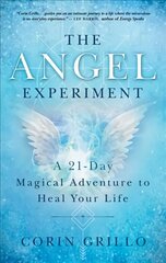 Angel Experiment: A 21-Day Magical Adventure to Heal Your Life cena un informācija | Pašpalīdzības grāmatas | 220.lv