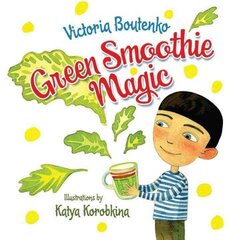 Green Smoothie Magic цена и информация | Книги для самых маленьких | 220.lv