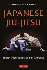 Japanese Jiu-jitsu: Secret Techniques of Self-Defense cena un informācija | Grāmatas par veselīgu dzīvesveidu un uzturu | 220.lv