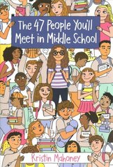 47 People You'll Meet in Middle School цена и информация | Книги для подростков и молодежи | 220.lv